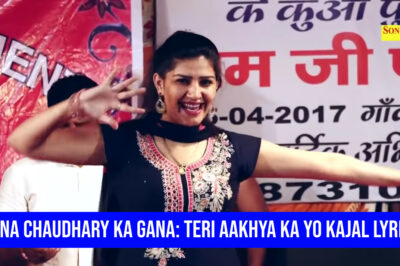 Akhiyan Ka Kajal Sapna Chaudhary Ka Gana Song Lyrics in Hindi | Haryanvi Hit Song